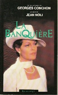 Livrenpoche : La banquière - Georges Conchon, Eric Chanel, Scénario De Georges Conchon - Livre
