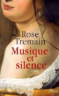 Livrenpoche : Musique et silence - Rose Tremain - Livre