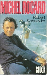 Michel Rocard - Robert Schneider -  Stock GF - Livre