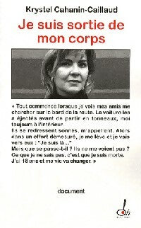 Livrenpoche : Je suis sortie de mon corps - Krystel Cahanin-Caillaud - Livre