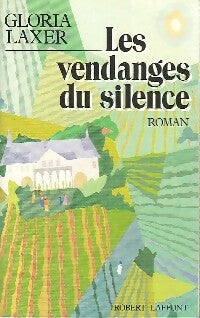 Livrenpoche : Les vendanges du silence - Gloria Laxer - Livre
