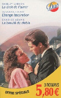 Livrenpoche : Le droit de t'aimer / Etrange fascination / La beauté du diable - Shirley Larson, Candice Adams, Susannah Hart - Livre