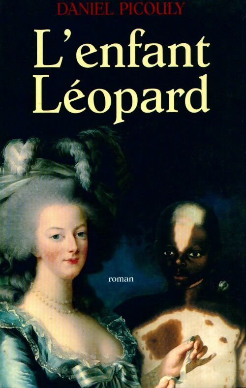 Livrenpoche : L'enfant léopard - Daniel Picouly - Livre