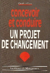 Livrenpoche : Concevoir et conduire un projet de changement - Claude Lefebvre - Livre