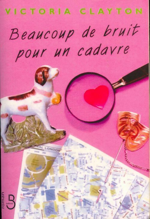 Livrenpoche : Beaucoup de bruit pour un cadavre - Victoria Clayton - Livre