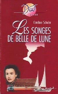 Livrenpoche : Les songes de belle de lune - Candace Schuler - Livre
