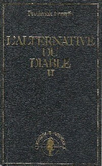 L'alternative du diable Tome II - Frederick Forsyth -  Classiques de l'espionnage - Livre