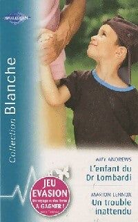 Livrenpoche : L'enfant du Dr Lombardi / Un trouble inattendu - Marion Lennox, Amy Andrews - Livre