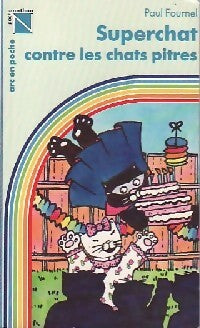 Superchat et les chats pitres - Paul Fournel - Livre