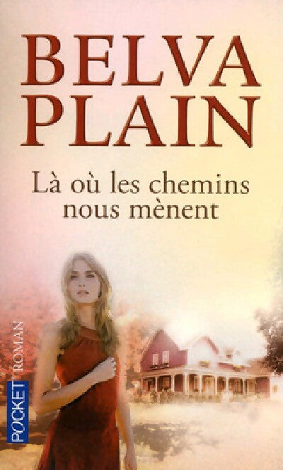 Livrenpoche : Là où les chemins nous mènent - Belva Plain - Livre