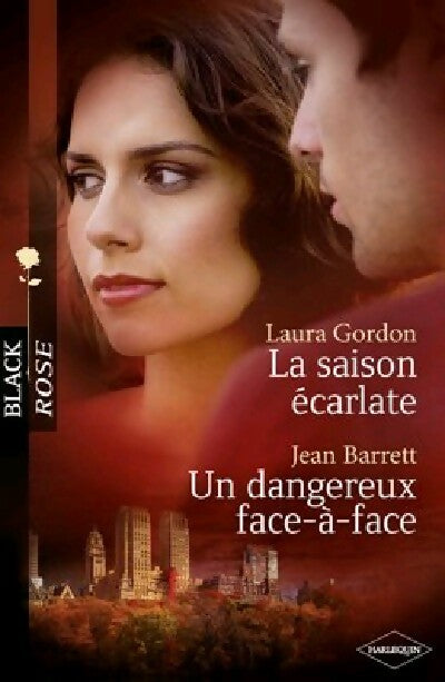 Livrenpoche : La saison écarlate / Un dangereux face-à-face - Laura Gordon, Jean Barrett - Livre