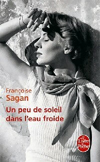 Livrenpoche : Un peu de soleil dans l'eau froide - Françoise Sagan - Livre