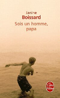 Livrenpoche : Sois un homme, papa - Janine Boissard - Livre