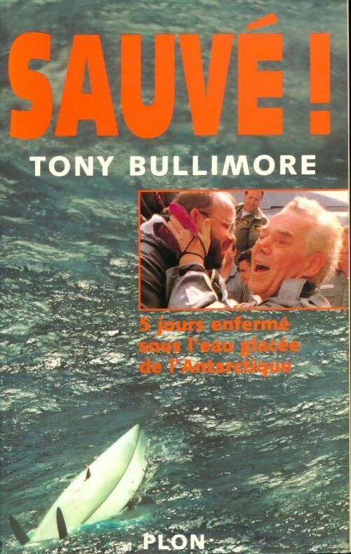 Livrenpoche : Sauvé ! - Tony Bullimore - Livre