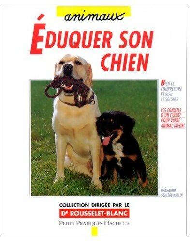 Livrenpoche : Eduquer son chien - Katharina Schlegl-Kofler - Livre