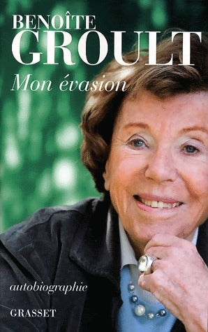Livrenpoche : Mon évasion - Benoîte Groult - Livre