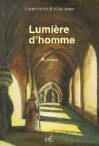 Livrenpoche : Lumière d'homme - Geneviève Lebouteux - Livre