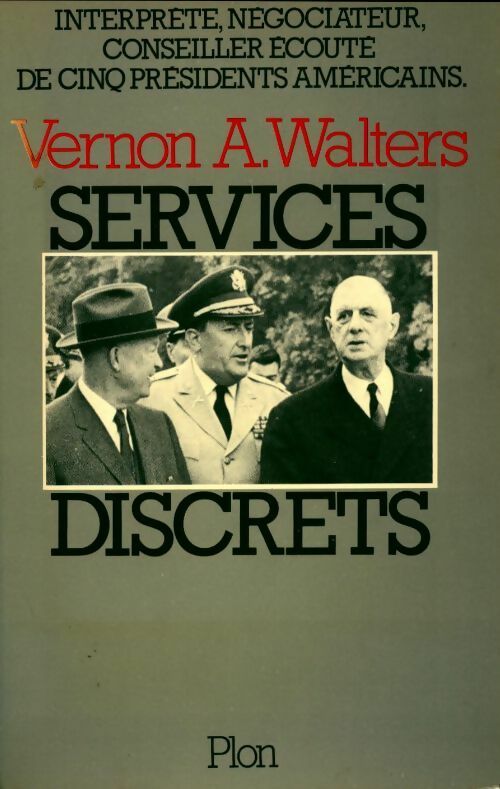 Livrenpoche : Services discrets - Vernon A. Walters - Livre