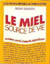 Livrenpoche : Le miel. Source de vie - Régine Signorini - Livre