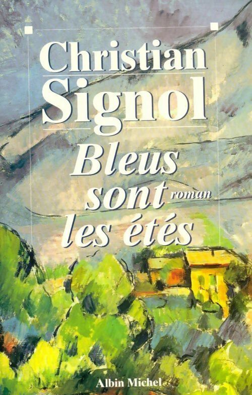 Livrenpoche : Bleus sont les étés - Christian Signol - Livre