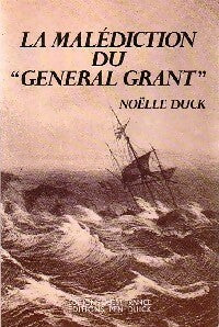 Livrenpoche : La malédiction du Général Grant - Noëlle Duck - Livre