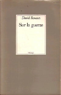 Livrenpoche : Sur la guerre - David Rousset - Livre