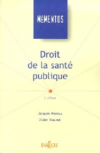 Droit de la santé publique - Jacques Moreau, Didier Truchet - Livre