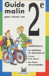 Livrenpoche : Guide malin pour réussir ma 2e - Gilles Bonnichon, Daniel Martina - Livre