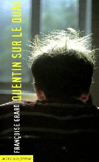 Livrenpoche : Quentin sur le quai - Françoise Grard - Livre