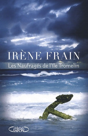 Livrenpoche : Les naufragés de l'île Tromelin - Irène Frain - Livre