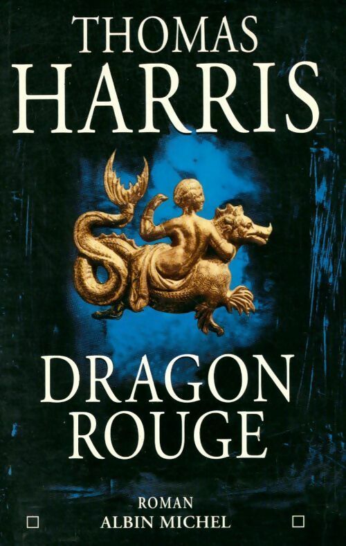 Livrenpoche : Dragon rouge - Thomas Harris, Thomas Harris - Livre