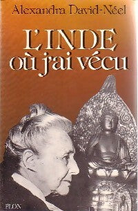 Livrenpoche : L'Inde où j'ai vécu - Alexandra David-Néel - Livre