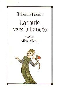 Livrenpoche : La route vers la fiancée - Catherine Paysan - Livre