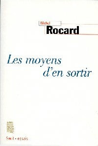 Livrenpoche : Les moyens d'en sortir - Michel Rocard - Livre
