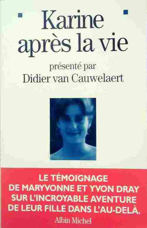 Livrenpoche : Karine après la vie - Didier Van Cauwelaert - Livre