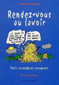 Livrenpoche : Rendez-vous au lavoir - Edmond Rébillé - Livre