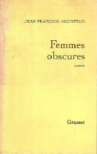 Livrenpoche : Femmes obscures - Jean-François Grunfeld - Livre