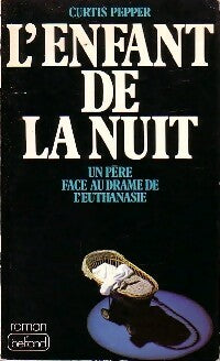 Livrenpoche : L'enfant de la nuit - Curtis Pepper - Livre