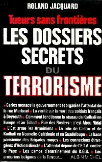 Livrenpoche : Les dossiers secrets du terrorisme - Roland Jacquard - Livre