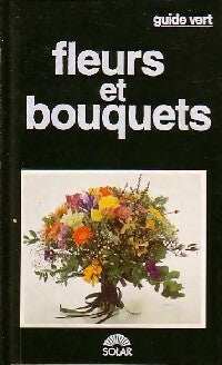 Livrenpoche : Fleurs et bouquets - Georges Barassi, Luisa Barassi - Livre