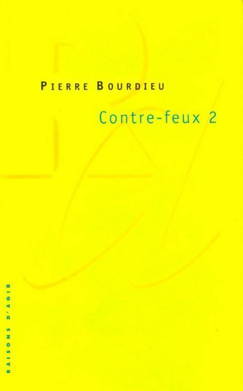 Livrenpoche : Contre-feux 2 - Pierre Bourdieu - Livre