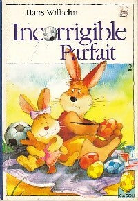 Livrenpoche : Incorrigible Parfait - Hans Wilhelm - Livre