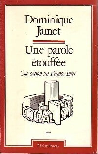 Livrenpoche : Une parole étouffée - Dominique Jamet - Livre