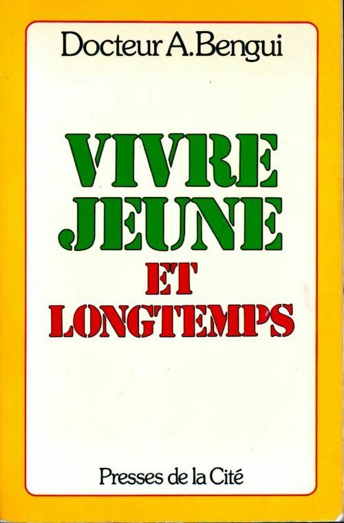 Livrenpoche : Vivre jeune et longtemps - Aimé Bengui - Livre