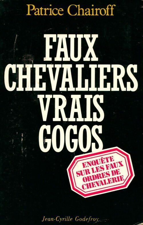 Livrenpoche : Faux chevaliers, vrais gogos - Patrice Chairoff - Livre