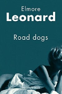 Livrenpoche : Road dogs - Elmore Leonard - Livre