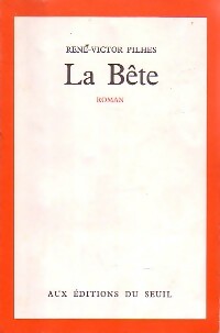 Livrenpoche : La bête - René-Victor Pilhes - Livre