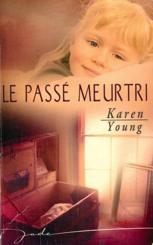Le passé meurtri - Karen Young - Livre