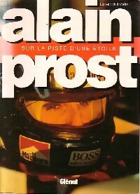 Livrenpoche : Alain Prost. Sur la piste d'une étoile - Lionel Froissart - Livre