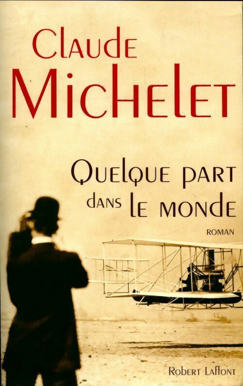 Livrenpoche : Quelque part dans le monde - Claude Michelet - Livre